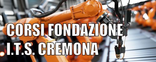 Corsi Fondazione ITS Cremona